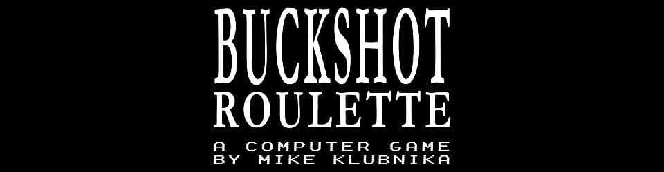 Buckshot Roulette